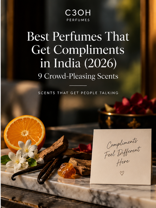 Best perfumes that get compliments in India 2026 - 9 crowd-pleasing scents - C3oh Perfumes
